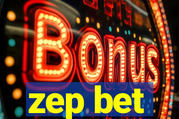 zep bet